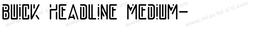 Buick Headline Medium字体转换